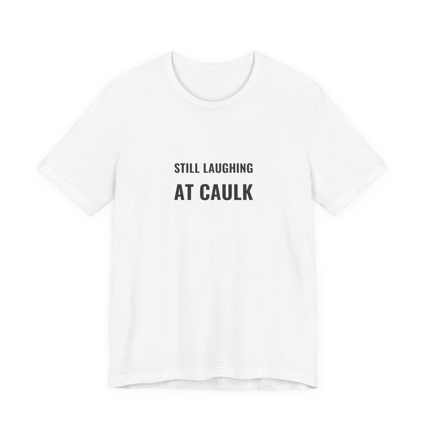 Still Laughing At Caulk — Fried Ocean