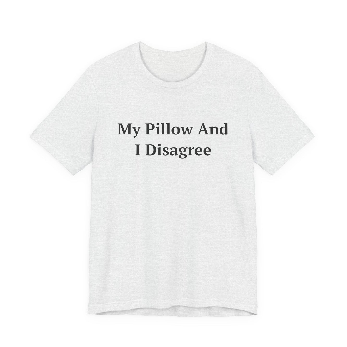 My Pillow And I Disagree — Fried Ocean