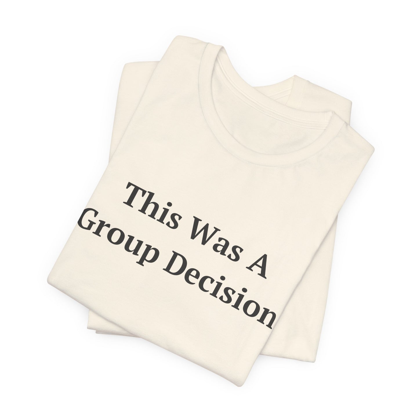 This Was A Group Decision — Fried Ocean