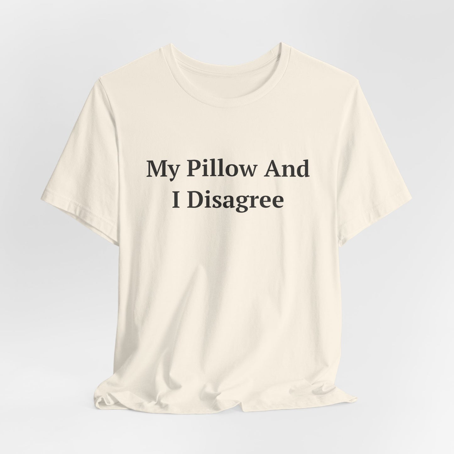 My Pillow And I Disagree — Fried Ocean