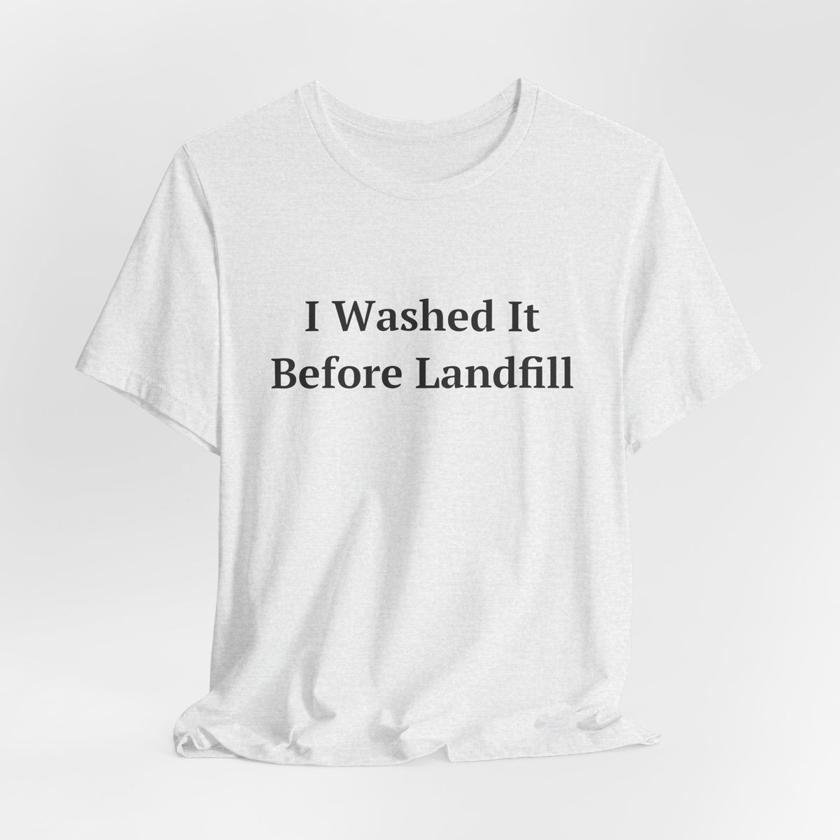 I Washed It Before Landfill — Fried Ocean