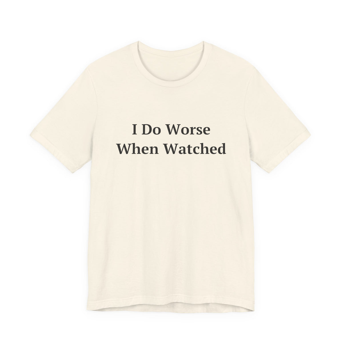I Do Worse When Watched — Fried Ocean