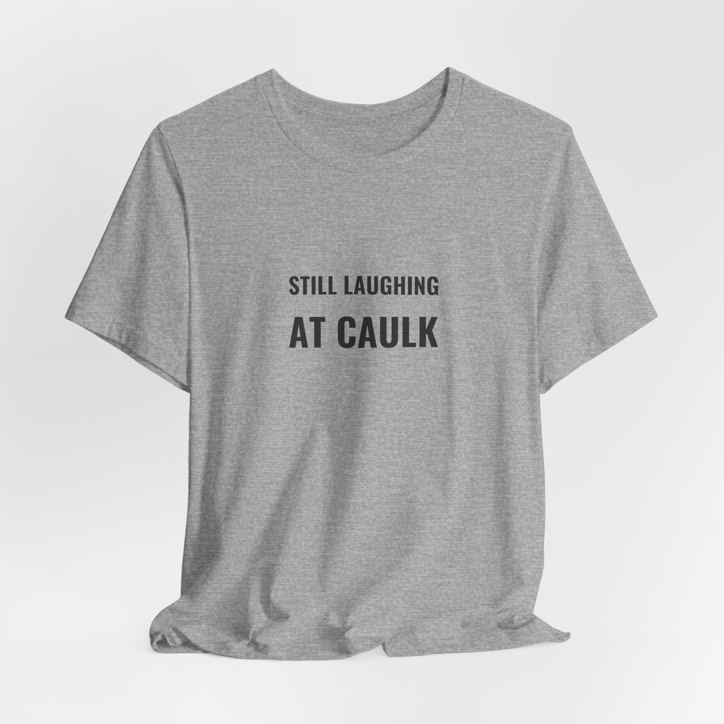 Still Laughing At Caulk — Fried Ocean