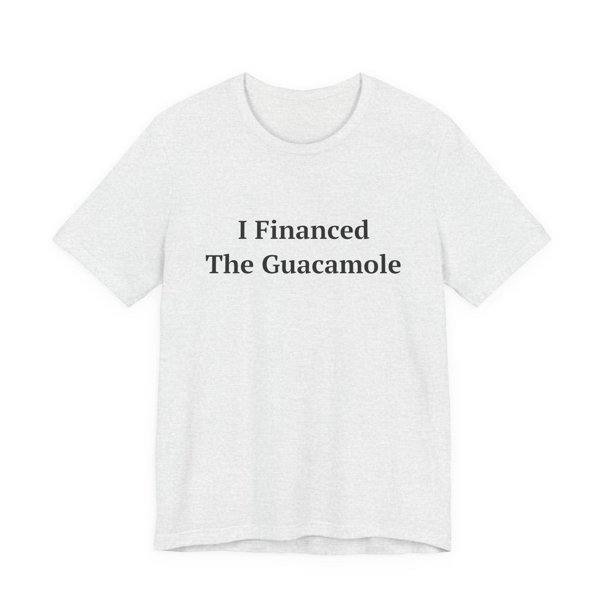I Financed The Guacamole — Fried Ocean