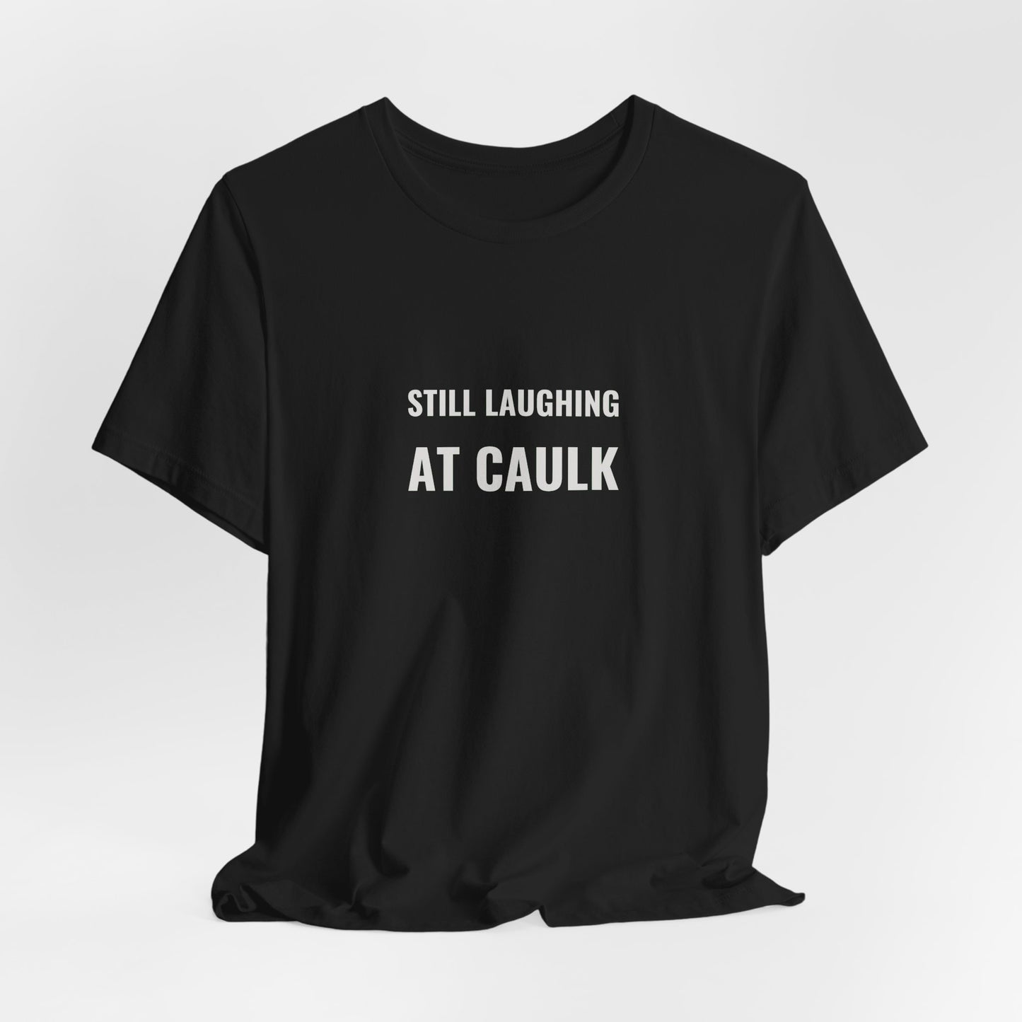 Still Laughing At Caulk — Fried Ocean