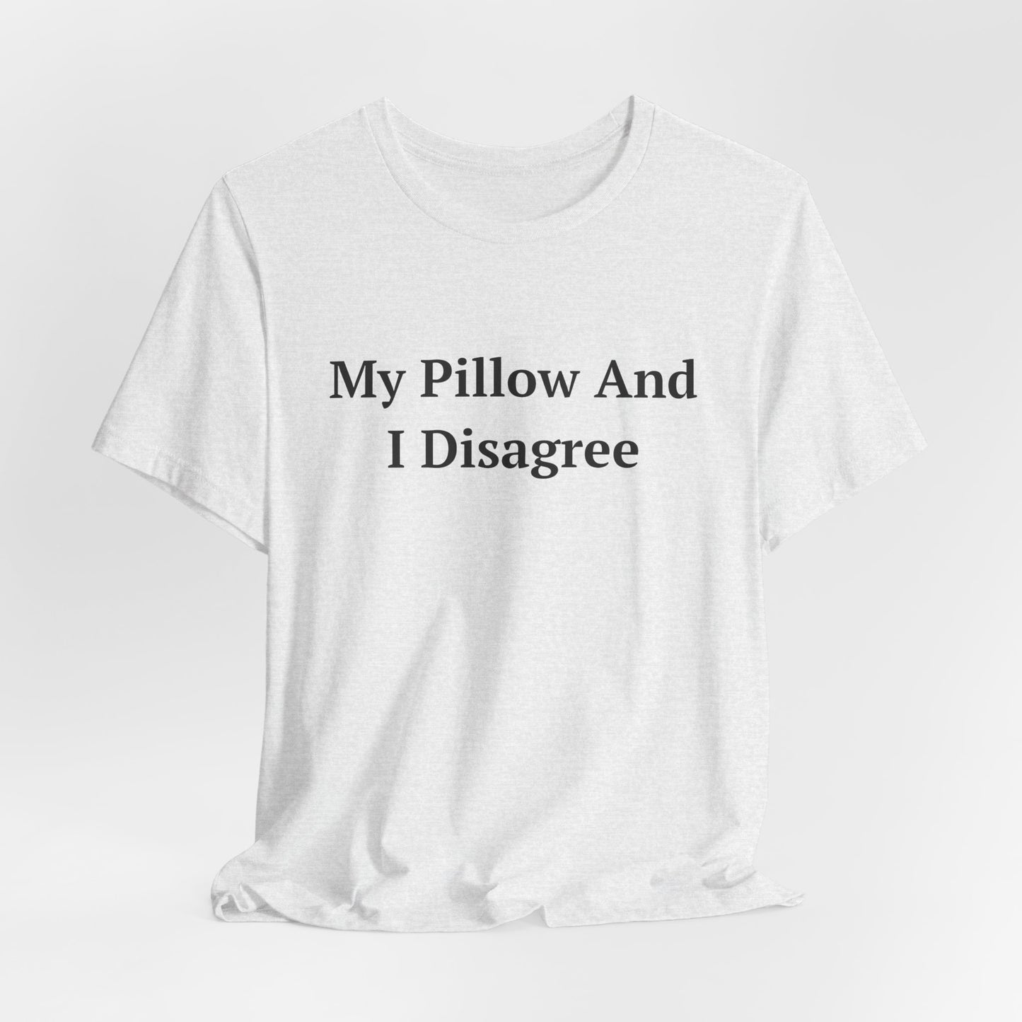 My Pillow And I Disagree — Fried Ocean