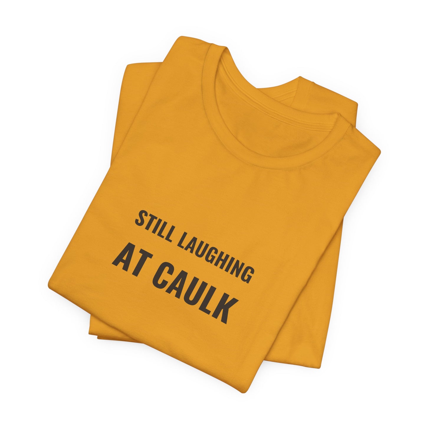 Still Laughing At Caulk — Fried Ocean