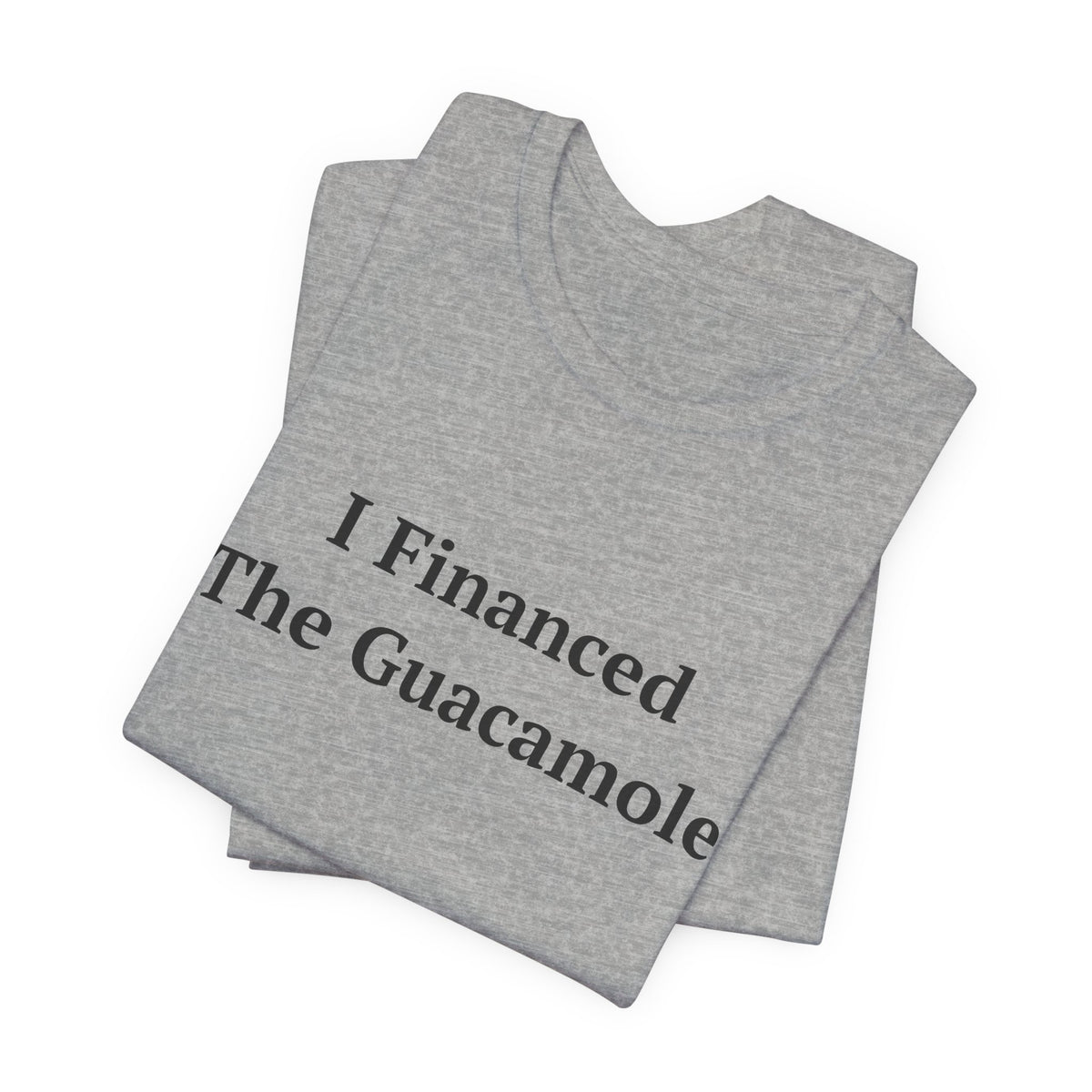 I Financed The Guacamole — Fried Ocean