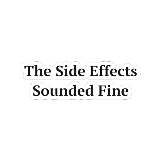 The Side Effects Sounded Fine — Fried Ocean