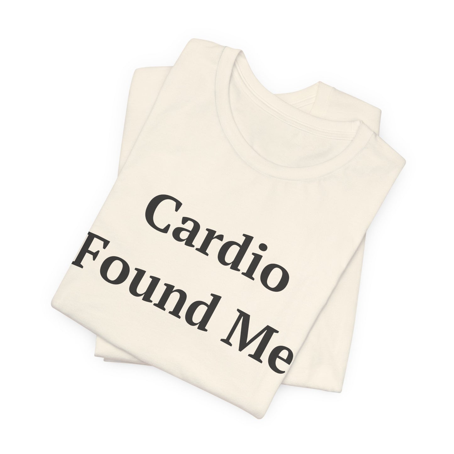 Cardio Found Me — Fried Ocean