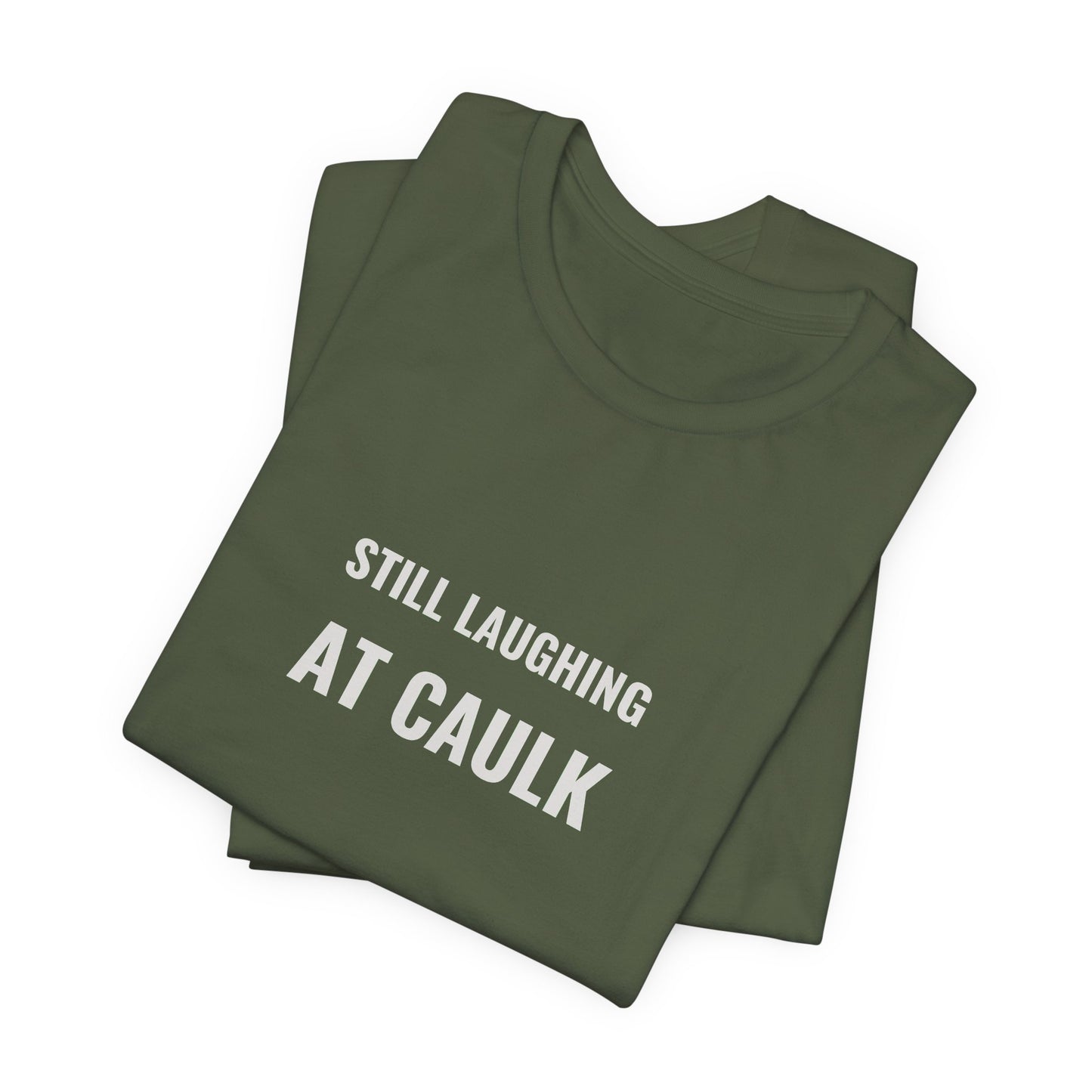 Still Laughing At Caulk — Fried Ocean