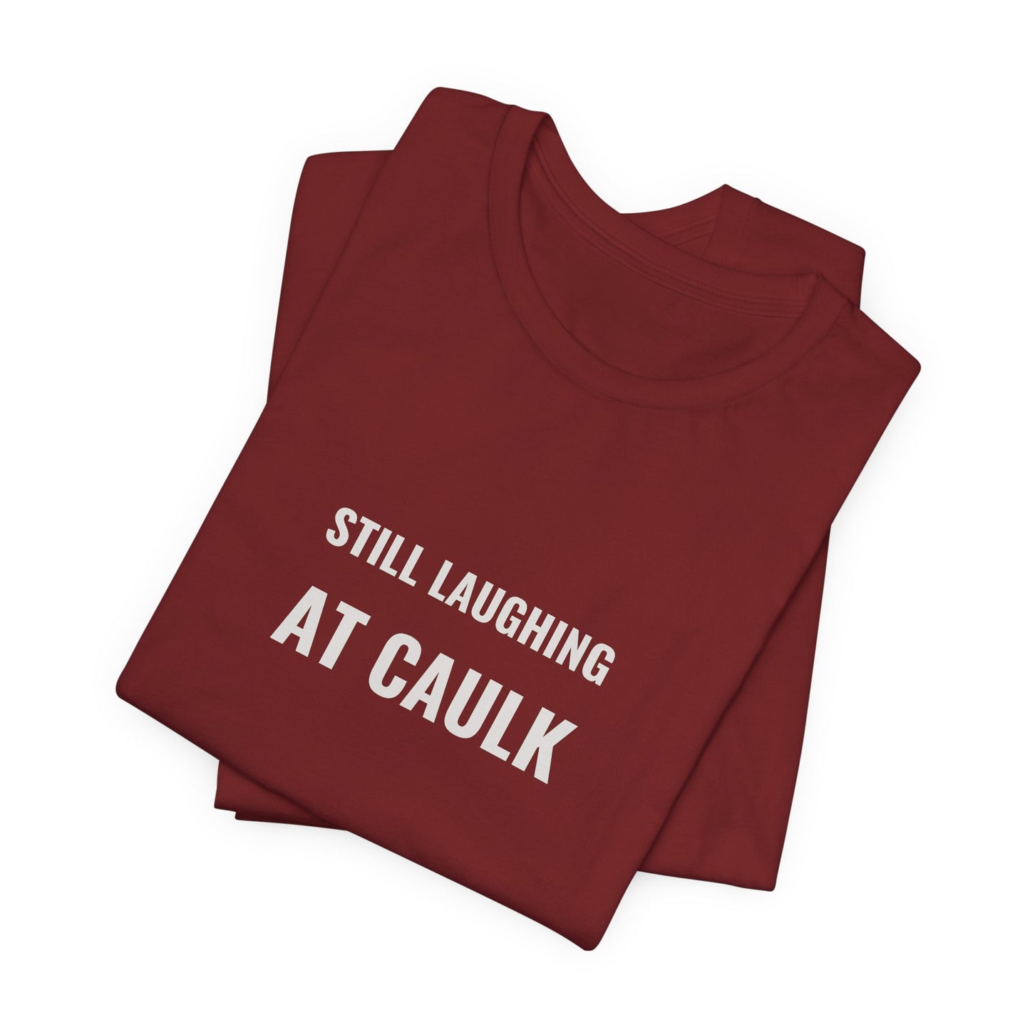 Still Laughing At Caulk — Fried Ocean