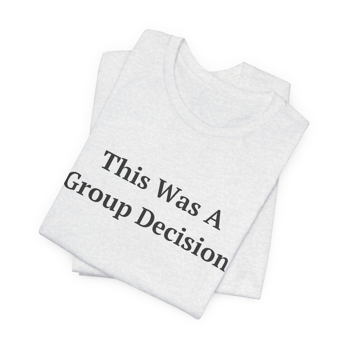 This Was A Group Decision — Fried Ocean